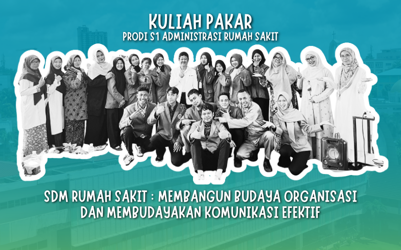 SDM RUMAH SAKIT : Membangun Organisasi dan Membudayakan Komunikasi efektif.